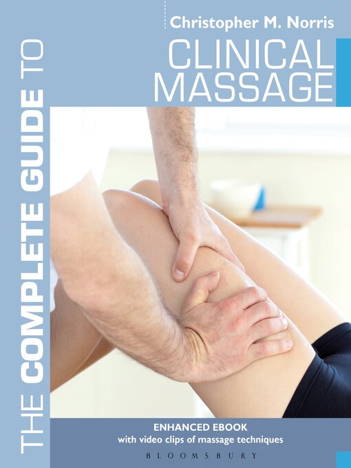 Title details for The Complete Guide to Clinical Massage by Christopher M. Norris - Available